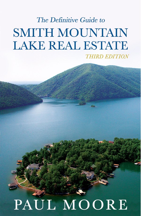 The Definitive Guide to Smith Mountain Lake Real Estate